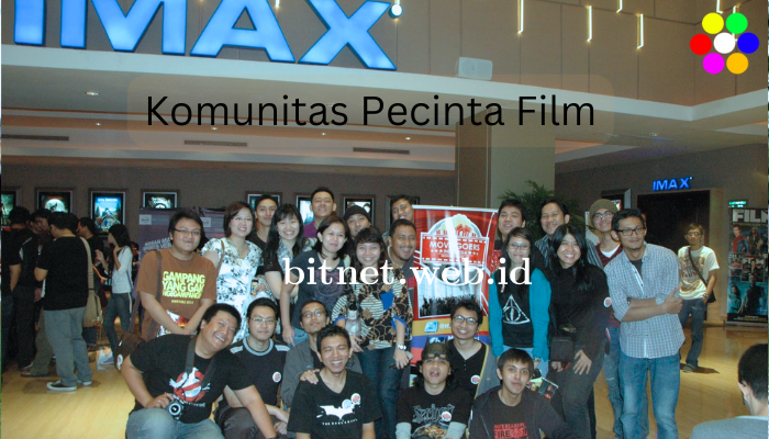 Komunitas Pecinta Film Yang Ada Di Jakarta