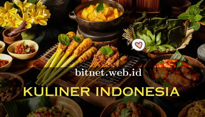 Kuliner Indonesia Yang Sudah Mendunia