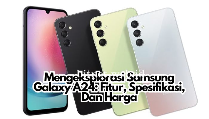 Mengeksplorasi_Samsung_Galaxy_A24_Fitur,_Spesifikasi,_Dan_Harga.png