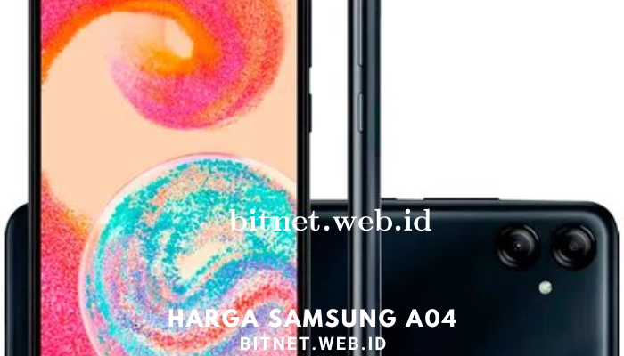 Harga Samsung A04 Terbaru 2024