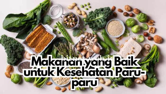 Makanan yang Baik untuk Kesehatan Paru-paru