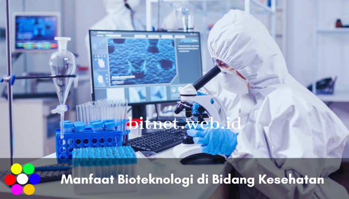 manfaat-bioteknologi-di-bidang-kesehatan.png
