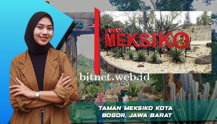 Taman Meksiko Kota Bogor Jawa Barat